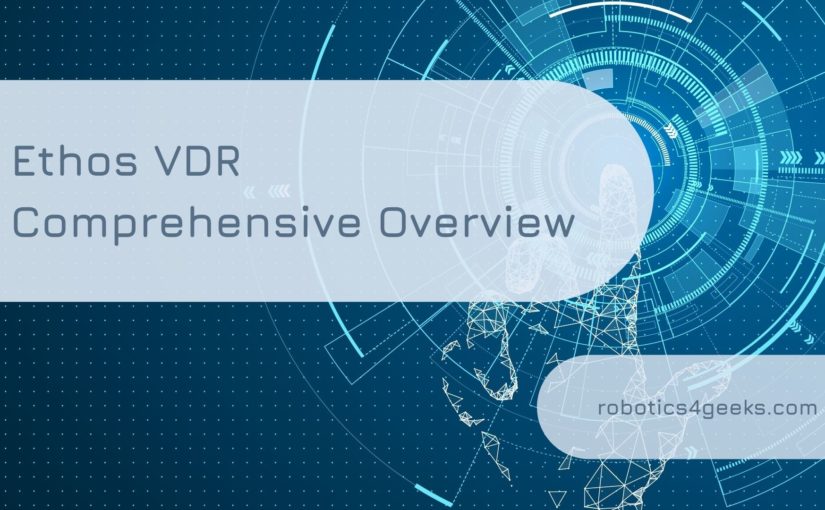 Ethos VDR Comprehensive Overview